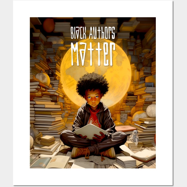 Black History Month: Black Authors Matter on a Dark Background Wall Art by Puff Sumo